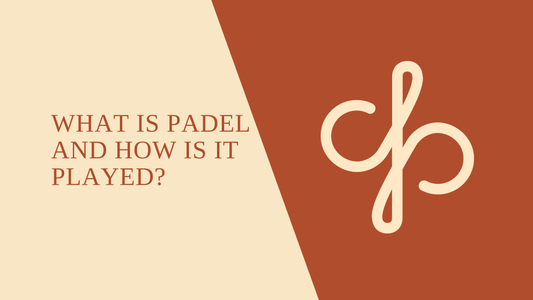What Is Padel and How Do You Play?