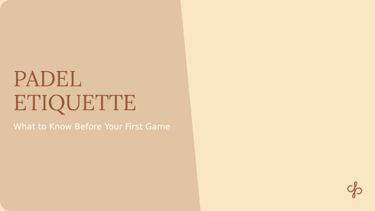 Padel Etiquette: What to Know Before Your First Game