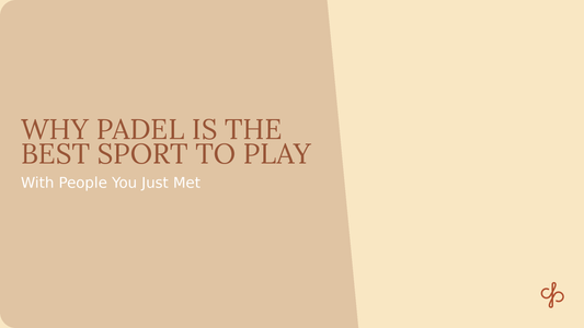 Why Padel Is the Best Sport to Play With People You Just Met