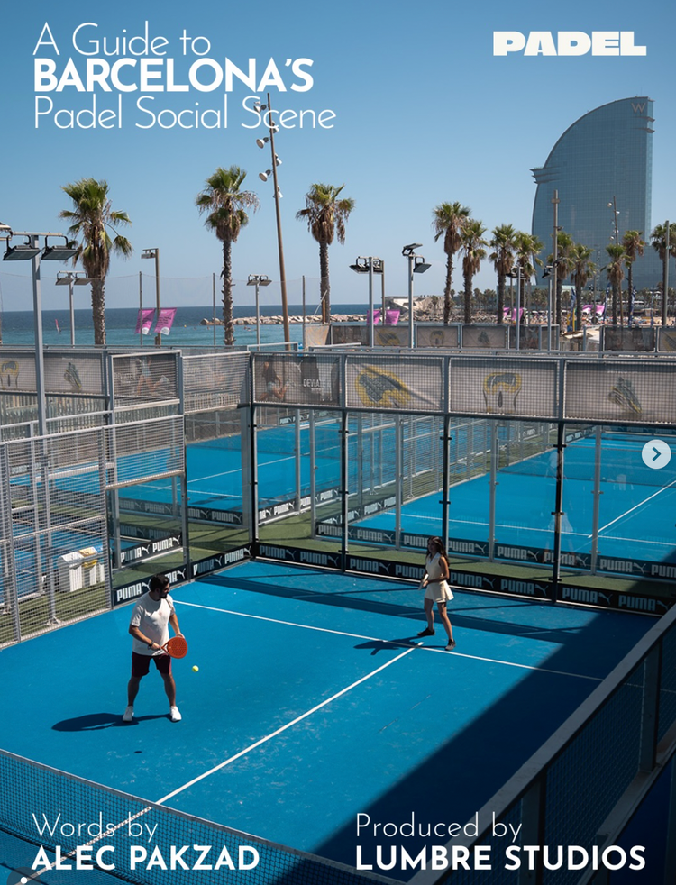 Padel Magazine Issue 03: A Guide to Barcelona’s Padel Social Scene, words by Alec Pakzad